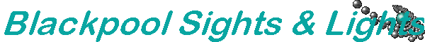 Blackpool Sights & Lights